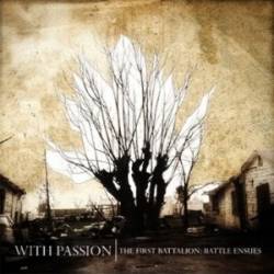 With Passion : The First Batallion: Battle Ensues